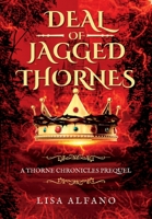 Deal of Jagged Thornes 1962675157 Book Cover