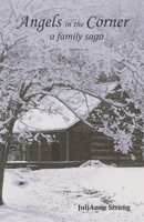 Angels in the Corner: A Family Saga 1495804259 Book Cover