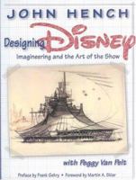 Designing Disney 0786854065 Book Cover