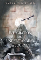Of Integration and Understanding the Journey 1734334207 Book Cover