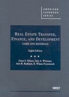 Real Estate Transfer, Finance and Development: Cases and Materials on (American Casebook) 0314194460 Book Cover