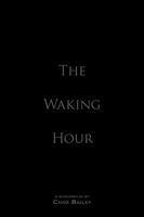 The Waking Hour 1426927576 Book Cover