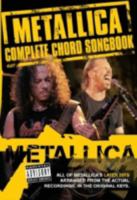 Metallica : The Complete Chord Songbook The Later Years 0711940916 Book Cover