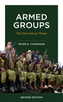 Armed Groups: The Twenty-First Century Threat 1538168642 Book Cover