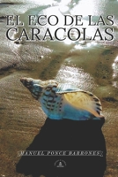 El eco de las caracolas B08D54RGCX Book Cover