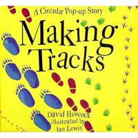 Making Tracks/a Circular Pop-Up Story 0786800003 Book Cover