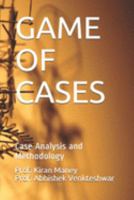 GAME OF CASES: Case  Analysis and Methodology 1690939044 Book Cover