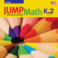 Jump Math CC AP Book K.2: Common Core Edition 1927457726 Book Cover