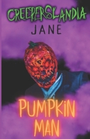 Pumpkin Man: Jane (Creeperslandia) B0CJ4K9WXZ Book Cover