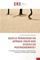 Quelle Pédagogie En Afrique Pour Nos Ecoles En Postmodernite? 6203445320 Book Cover
