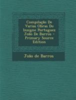 Compilação De Varias Obras Do Insigne Portuguez João De Barros 1021694754 Book Cover