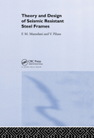 Theory and Design of Seismic Resistant Steel Frames 0367866080 Book Cover