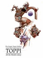 Sergio Toppi's All the World's Glory 1951719948 Book Cover