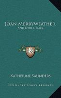 Joan Merryweather: And Other Tales 1163276138 Book Cover