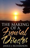The Making of a Funeral Director 0995239541 Book Cover