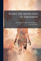 Kunst, Die Menschen Zu Erkennen... 1274828015 Book Cover