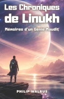 Les Chroniques de Linukh: Mémoires d'un Génie Maudit (French Edition) B0GKVFSZ9W Book Cover