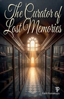 The Curator of Lost Memories B0GSH7KBXX Book Cover