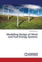 Modelling Design of Wind and Fuel Energy Systems 3659344257 Book Cover