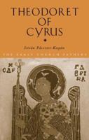 THEODORET OF CYRUS (The Early Church Fathers) 0415309611 Book Cover