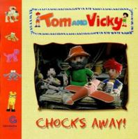 Chocks Away! (Tom and Vicky) 023399646X Book Cover