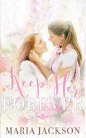 Keep Her Forever 1977816002 Book Cover