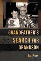 Grandfather's Search for Grandson 146240622X Book Cover