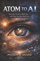 ATOM TO AI: The Grand Journey from 'ANU' to 'AI 9358103094 Book Cover