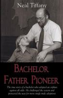 Bachelor Father Pioneer 074144271X Book Cover