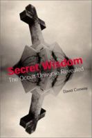 Secret Wisdom: The Occult Universe Revealed 085030590X Book Cover