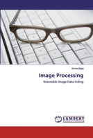 Image Processing: Reversible Image Data hiding 6200286590 Book Cover