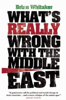 What's Really Wrong With The Middle East 0863566243 Book Cover