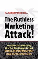 The Ruthless Marketing Attack! 1933356383 Book Cover