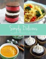 Simply Delicious Allergy Friendly Recipes 1540610829 Book Cover