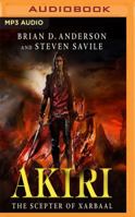 Akiri: The Scepter of Xarbaal 1536668532 Book Cover