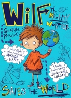Wilf the Mighty Worrier: Saves the World 168144321X Book Cover