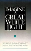 Imagine a Great White Light 0916366804 Book Cover