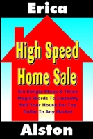 High Speed Home Sale (Volume 1) 1430321873 Book Cover