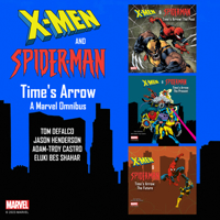 X-Men and Spider-Man: Time's Arrow: A Marvel Omnibus null Book Cover