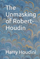 The Unmasking of Robert-Houdin 1500179981 Book Cover
