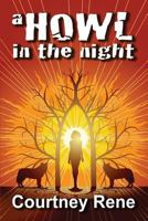 A Howl in the Night 1537263811 Book Cover