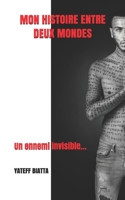 Mon histoire entre deux mondes 1539911837 Book Cover