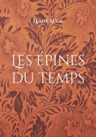 Les épines du temps (French Edition) 232255460X Book Cover