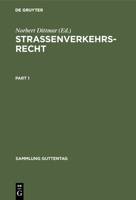 Straßenverkehrsrecht: Kommentar Zur Straßenverkehrsordnung (Stvo), §§ 1-6d, 21-47 Straßenverkehrsgesetz (Stvg) Und Straßenverkehrs-Zulassung 3110086980 Book Cover