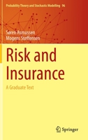 Risk and Insurance: A Graduate Text 3030351785 Book Cover