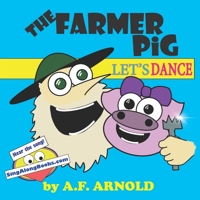 The Farmer Pig: Let's Dance 1955083002 Book Cover