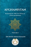 Afghanistan: Reclaiming the 5,000-Year History of Ariana and Khorasan 1764475054 Book Cover