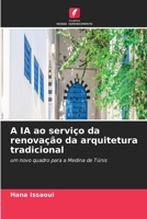 A IA ao serviço da renovação da arquitetura tradicional (Portuguese Edition) 6209902774 Book Cover