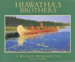 Hiawatha's Brothers: A Wildlife Retrospective 0814329136 Book Cover