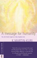 A Message for Humanity: The Call of God's Angels at a Time of Global Crisis 1902636279 Book Cover